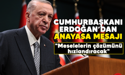 Cumhurbaşkanı Erdoğan’dan anayasa mesajı: "Meselelerin çözümünü hızlandıracak"