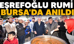 Eşrefoğlu Rumi  Bursa'da anıldı