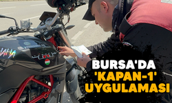 Bursa'da 'Kapan-1' uygulaması