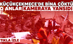 Küçükçekmece'de bina çöktü! O anlar kameraya yansıdı