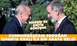 Madrid'de kritik görüşme! Cumhurbaşkanı Erdoğan, İspanya Kralı ile bir araya geldi