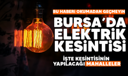 Bursa'da elektrik kesintisi