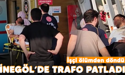 İnegöl'de trafo patladı! İşçi ölümden döndü