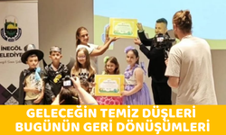 Geleceğin temiz düşleri bugünün geri dönüşümleri