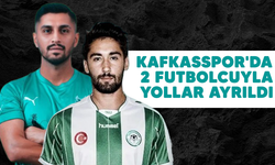 KAFKASSPOR'DA 2 FUTBOLCUYLA YOLLAR AYRILDI