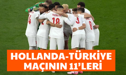 Hollanda - Türkiye maçının ilk 11'leri Belli oldu