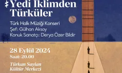 Yedi İklimden Türküler Konseri ile türk halk müziği ziyafeti