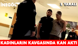 İnegöl’de kadınların kavgasında kan aktı: 1 yaralı