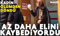 İnegöl'de kadın ölümden döndü