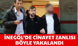 İnegöl’de cinayet zanlısı böyle yakalandı