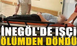 İnegöl'de işçi ölümden döndü