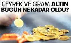 12 Ağustos'ta altın fiyatlarında son durum ne?