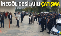 İnegöl'de silahlı çatışma; 1'ölü, 2 yaralı