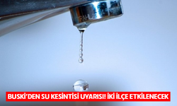 Bursa'nın iki ilçesinde su kesintisi