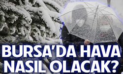 31 Aralık Bursa'da hava nasıl olacak?