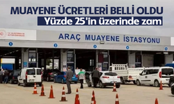 Muayene ücretleri belli oldu! Yüzde 25'in üzerinde zam