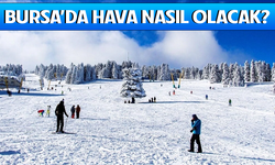 2 Ocak Bursa'da hava nasıl olacak?