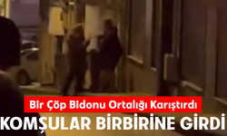 Bursa Nilüfer'de komşuların çöp bidonu tartışması kameraya yansıdı