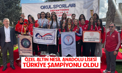 Özel Altın Nesil Anadolu Lisesi Türkiye Şampiyonu Oldu
