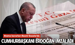 Cumhurbaşkanlığı tarafından yapılan atama kararları Resmi Gazete’de