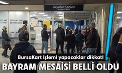 BursaKart işlemi yapacaklar dikkat! Bayram mesaisi belli oldu
