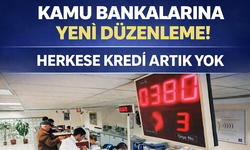 Kamu bankalarında 'akraba' kredilerine maaş sınırı: Kapsam genişletildi
