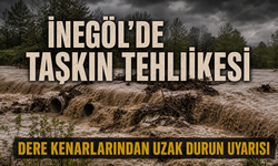 Bursa İnegöl'de taşkın tehlikesi: Dere kenarlarından uzak durun uyarısı