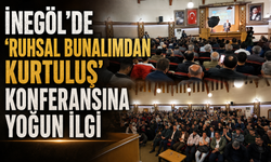 İnegöl'de "Ruhsal bunalımdan kurtuluş" konferansına yoğun ilgi