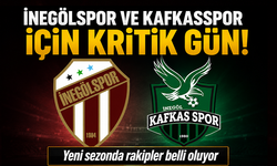 İnegölspor ve Kafkasspor için kritik gün! Yeni sezonda rakipleri belli oluyor