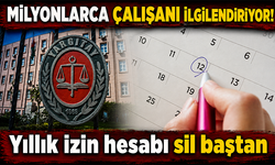 İzin hesabı sil baştan! Yargıtay'dan çalışan lehine dikkat çeken hüküm