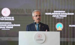 Bakan Uraloğlu: "Çukurova Uluslararası Havalimanı’mız 2 yılda 10,57 milyon yolcuyu ağırladı"