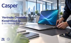 Casper’dan kurumsal müşterilere 5 yıla kadar yerinde servis desteği