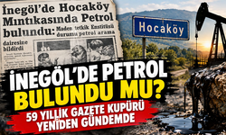 İnegöl’de petrol bulundu mu? 59 yıllık gazete kupürü yeniden gündemde