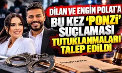 Dilan ve Engin Polat’a bu kez ‘ponzi’ suçlaması: Tutuklanmaları talep edildi!