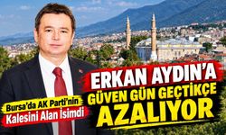 Erkan Aydın’a Güven Gün Geçtikçe Azalıyor! Bursa’da AK Parti’nin Kalesini Alan İsimdi