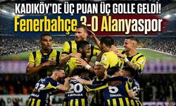 Kadıköy'de üç Puan üç golle geldi! Fenerbahçe 3-0 Alanyaspor