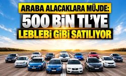 Araba alacaklara müjde: 500 bin TL'ye leblebi gibi satılıyor!