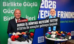 Bursa iş dünyası nefesini tuttu! BTSO'da ilk sonuçlar gelmeye başladı