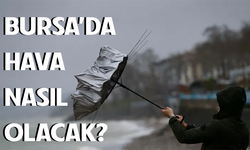 27 Ekim'de Bursa’da hava durumu nasıl olacak?