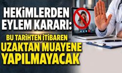 Hekimlerden eylem kararı: Bu tarihten itibaren uzaktan muayene yapılmayacak!