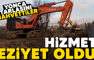 HİZMET EZİYET OLDU! YONCA TARLASINI MAHVETTİLER