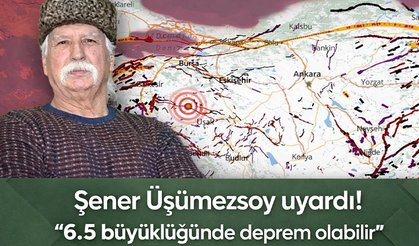 Şener Üşümezsoy, o kenti uyardı! "6.5 büyüklüğünde deprem olabilir"