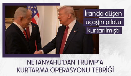 Netanyahu’dan Trump’a kurtarma operasyonu tebriği