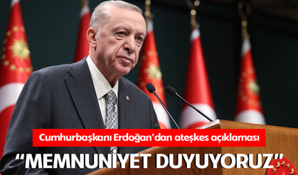 Cumhurbaşkanı Erdoğan'dan ateşkes açıklaması: "Memnuniyet duyuyoruz"