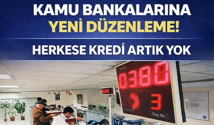 Kamu bankalarında 'akraba' kredilerine maaş sınırı: Kapsam genişletildi