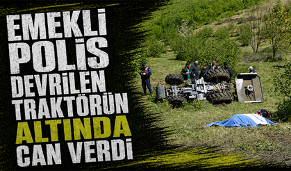Emekli polis devrilen traktörün altında can verdi