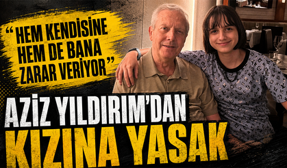 Aziz Yıldırım'dan kızına yasak: Hem kendisine hem de bana zarar veriyor