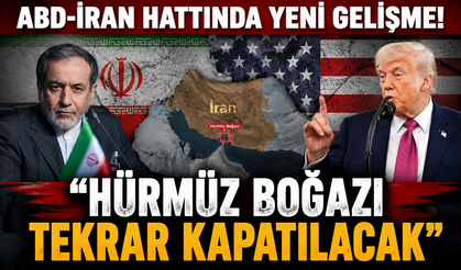 ABD-İran hattında yeni gelişme! Tahran duyurdu: Hürmüz Boğazı tekrar kapatılacak