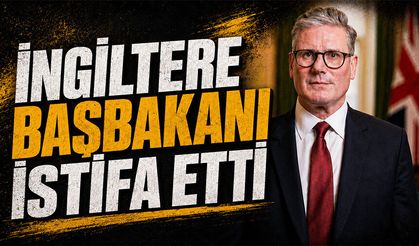 İngiltere Başbakanı Keir Starmer, istifa etti