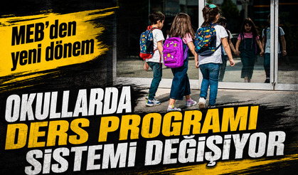 Okulların ders programı sistemi değişiyor: MEB'den kritik adım